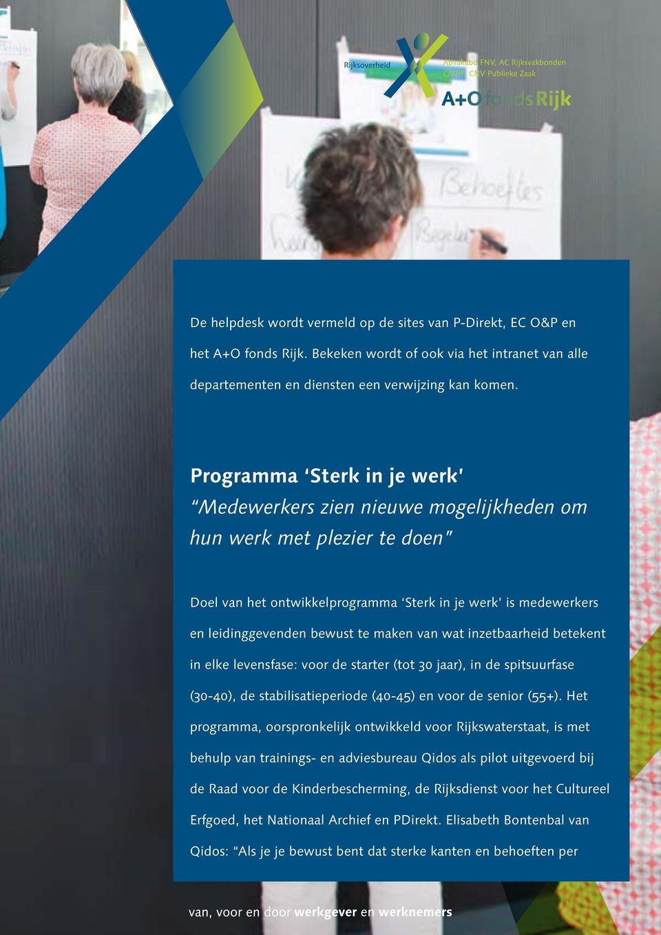 wat inzetbaarheid betekent in elke levensfase: voor de starter (tot 30 jaar), in de spitsuurfase (30-40), de stabilisatieperiode (40-45) en voor de senior (55+).