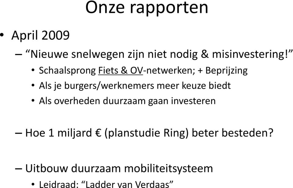 keuze biedt Als overheden duurzaam gaan investeren Hoe 1 miljard (planstudie