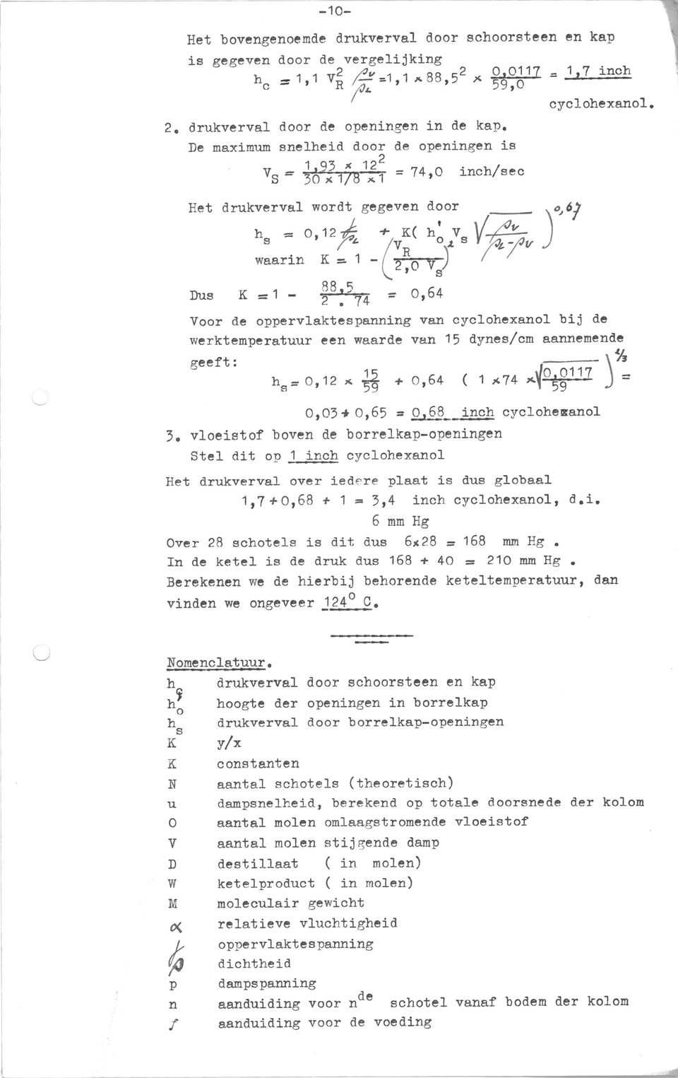 .t s V~v waarin K: - R O V) I, s,7 inch cyclohexanol.