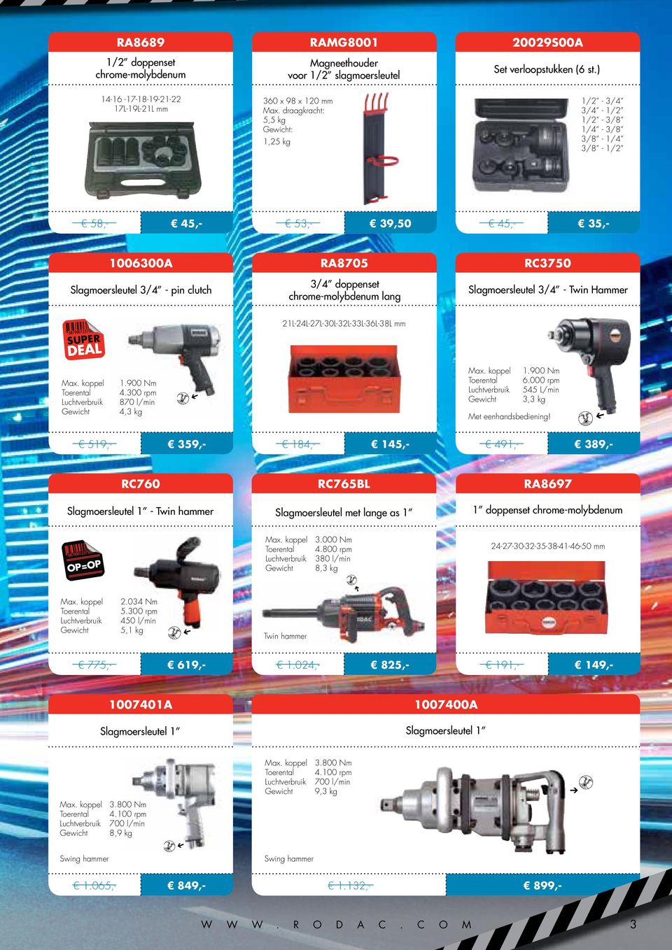 rc3750 Slagmoersleutel 3/4 - Twin Hammer 21L-24L-27L-30L-32L-33L-36L-38L mm super deal Luchtverbruik 1.900 Nm 4.300 rpm 870 l/min 4,3 kg 1.900 Nm 6.