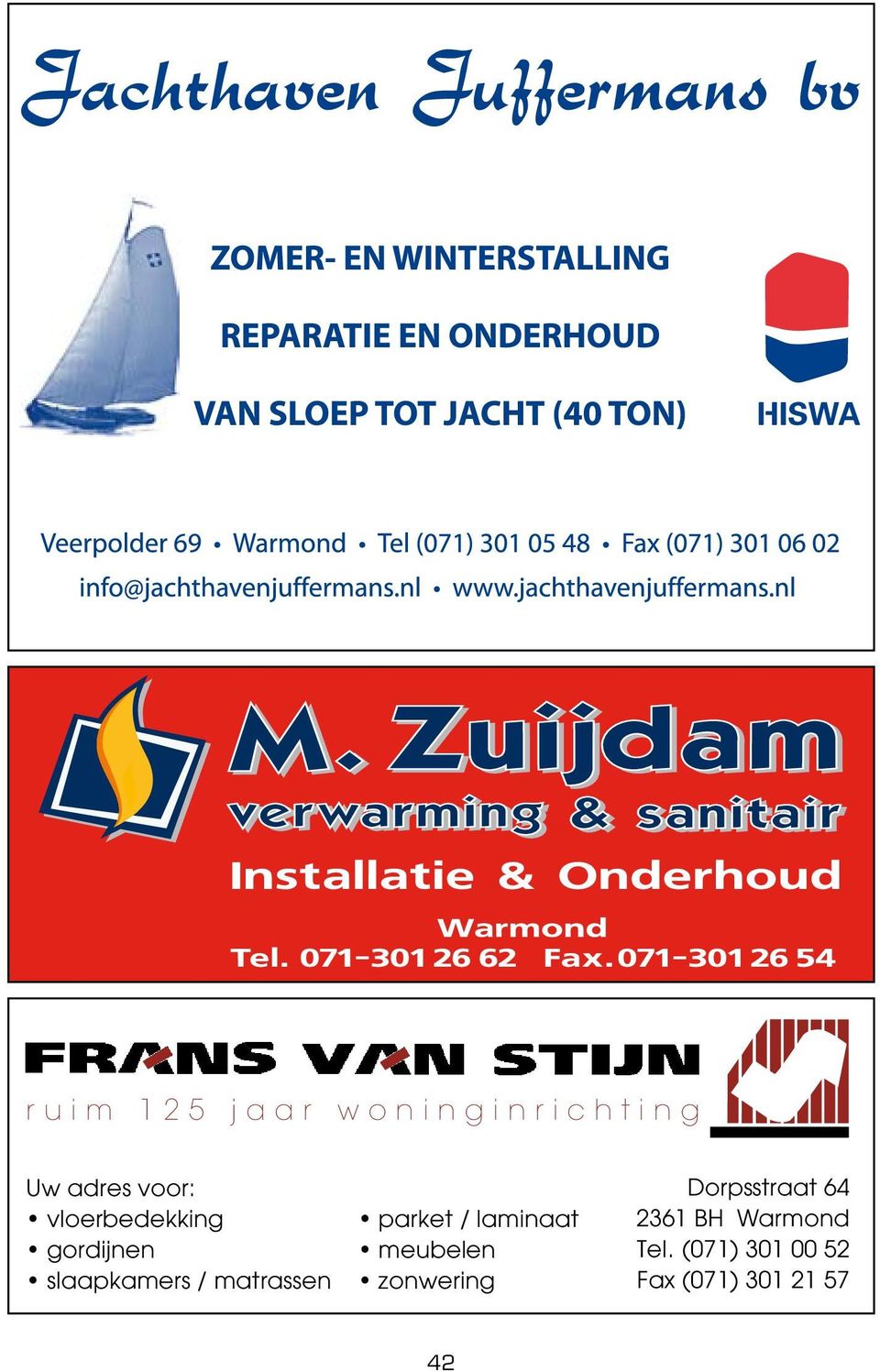 parket / laminaat meubelen zonwering Dorpsstraat 64