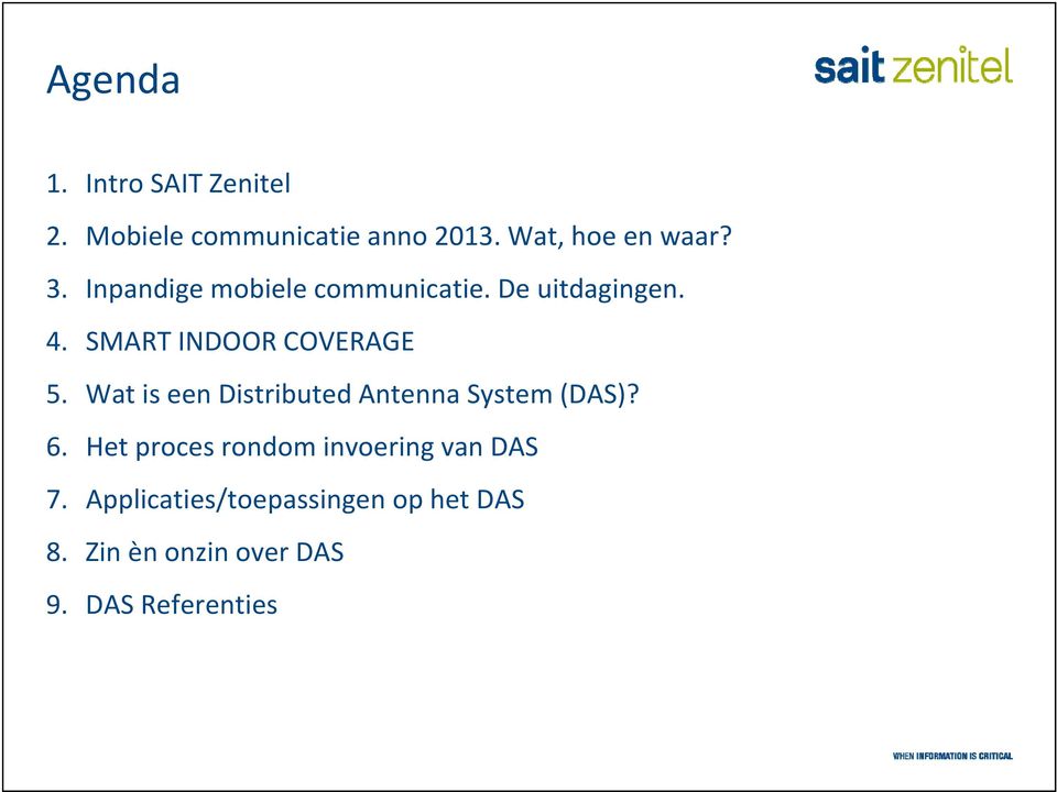 Wat is een Distributed Antenna System (DAS)? 6.