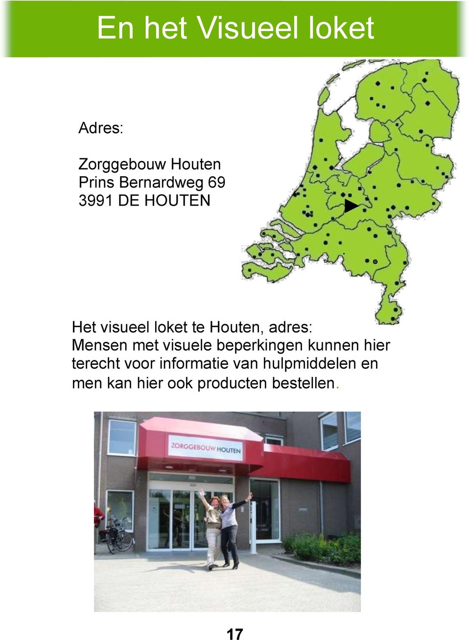 Het visueel loket te Houten, adres: Mensen met visuele