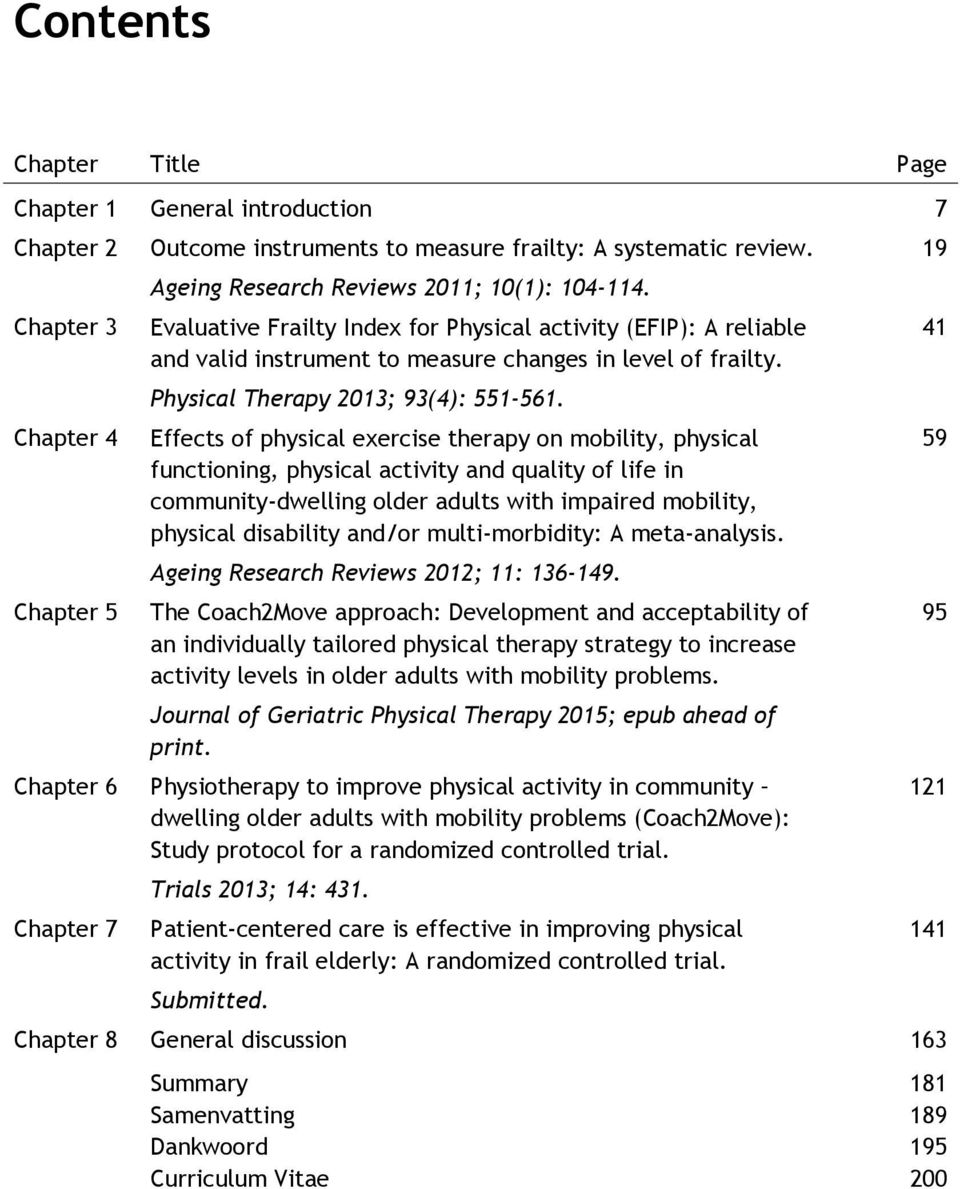 Chapter 4 Effects of physical exercise therapy on mobility, physical 59 functioning, physical activity and quality of life in community-dwelling older adults with impaired mobility, physical
