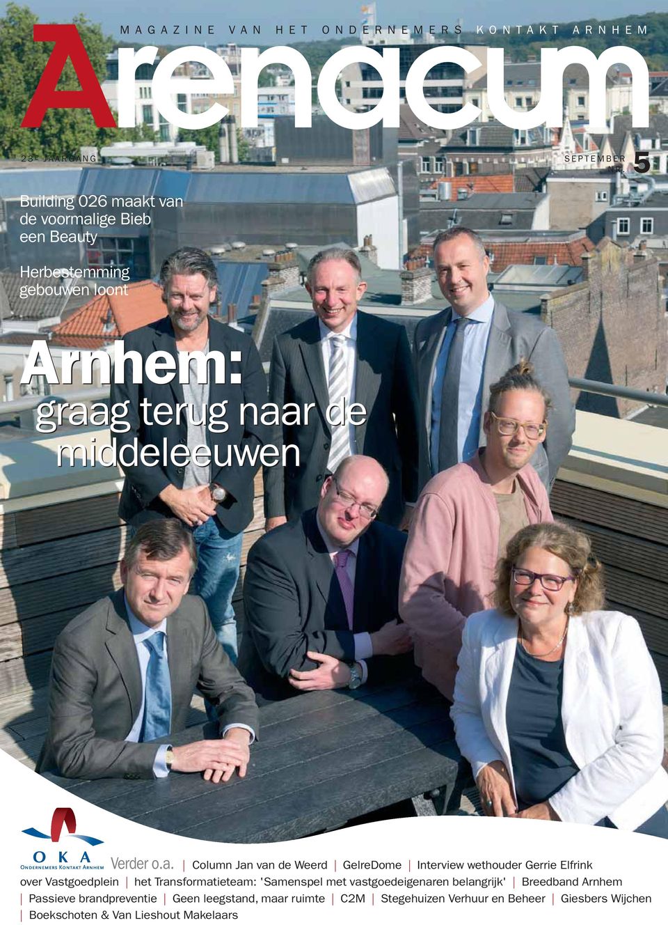 o.a. Column Jan van de Weerd GelreDome Interview wethouder Gerrie Elfrink over Vastgoedplein het Transformatieteam: 'Samenspel met