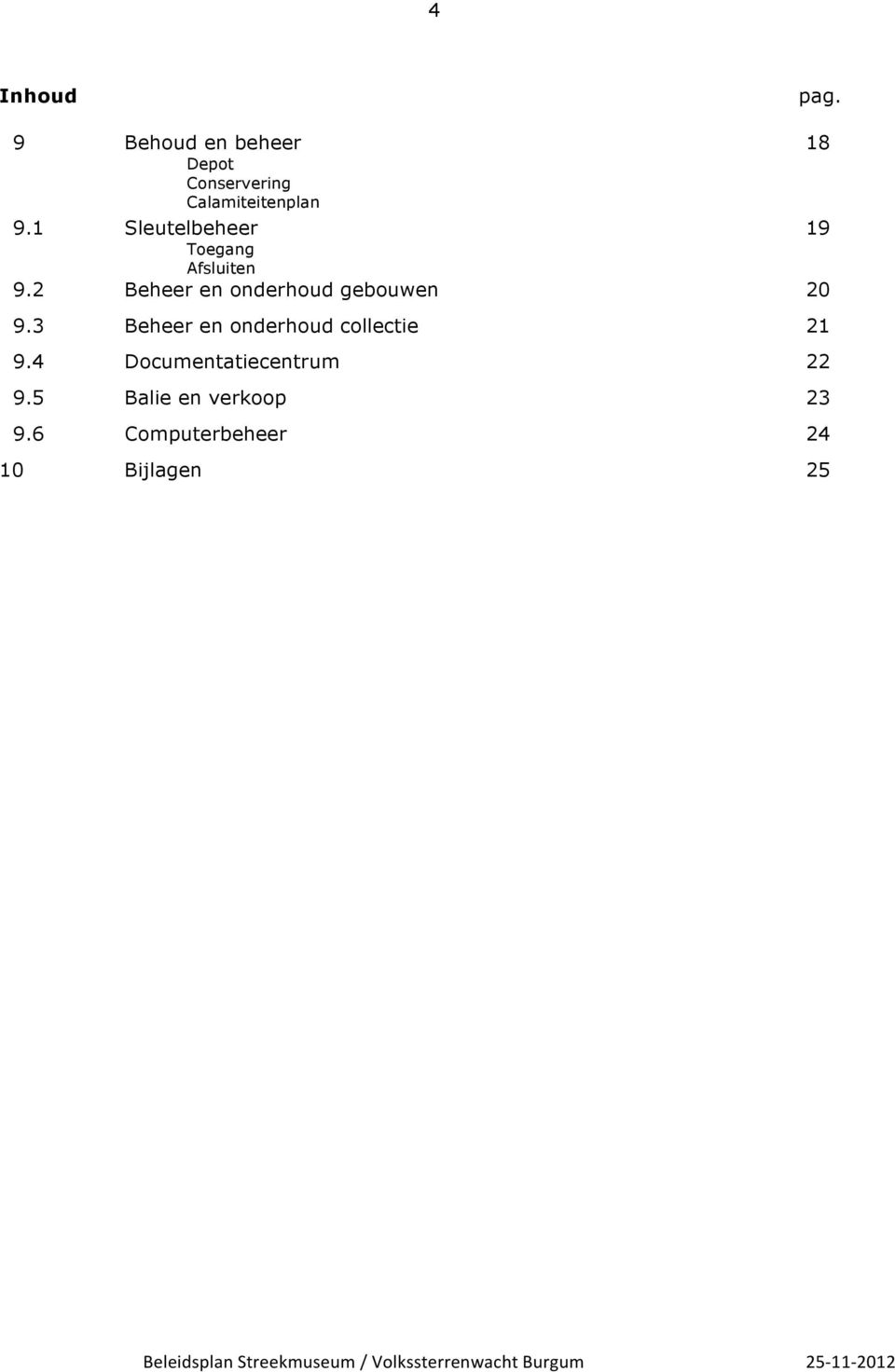 1 Sleutelbeheer 19 Toegang Afsluiten 9.