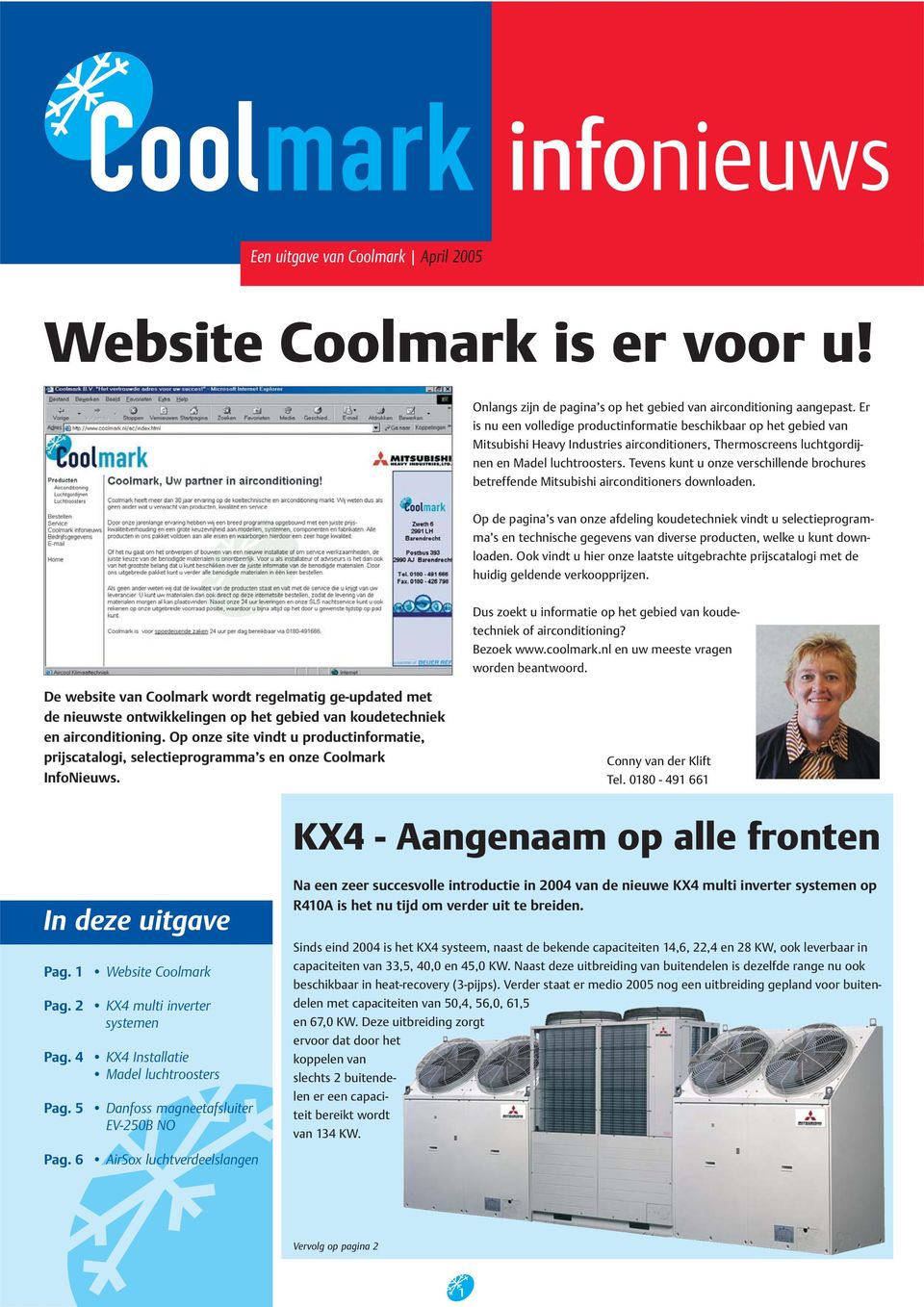 Tevens kunt u onze verschillende brochures betreffende Mitsubishi airconditioners downloaden.