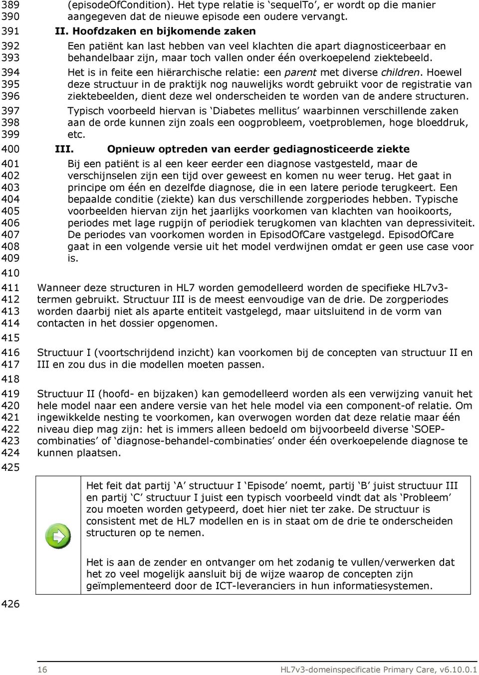 Een patiënt kan last hebben van veel klachten die apart diagnosticeerbaar en behandelbaar zijn, maar toch vallen onder één overkoepelend ziektebeeld.