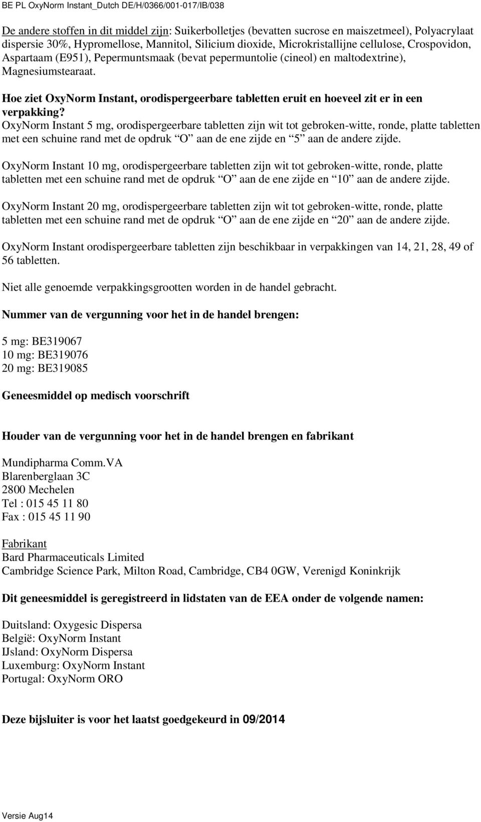 Hoe ziet OxyNorm Instant, orodispergeerbare tabletten eruit en hoeveel zit er in een verpakking?