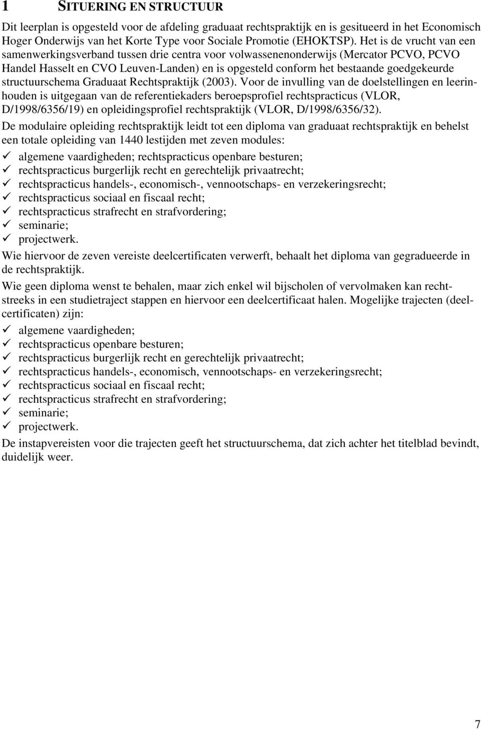 structuurschema Graduaat Rechtspraktijk (2003).