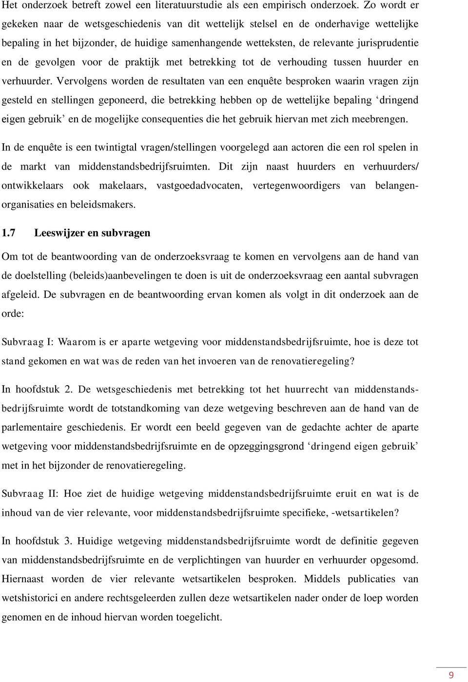 gevolgen voor de praktijk met betrekking tot de verhouding tussen huurder en verhuurder.