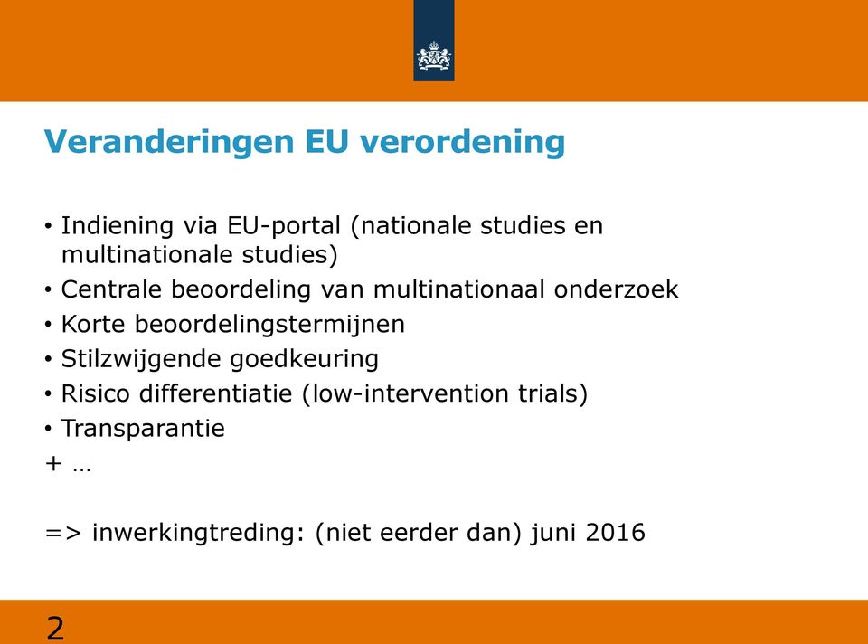 beoordelingstermijnen Stilzwijgende goedkeuring Risico differentiatie