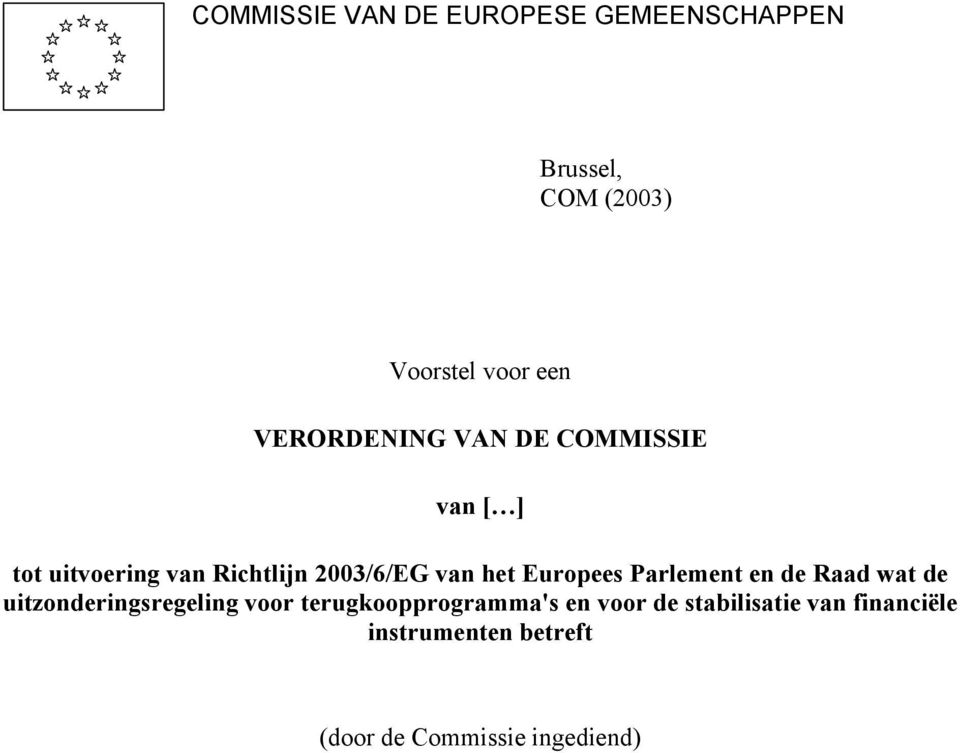 Europees Parlement en de Raad wat de uitzonderingsregeling voor terugkoopprogramma's