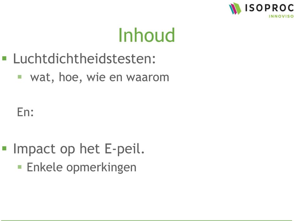 wat, hoe, wie en waarom