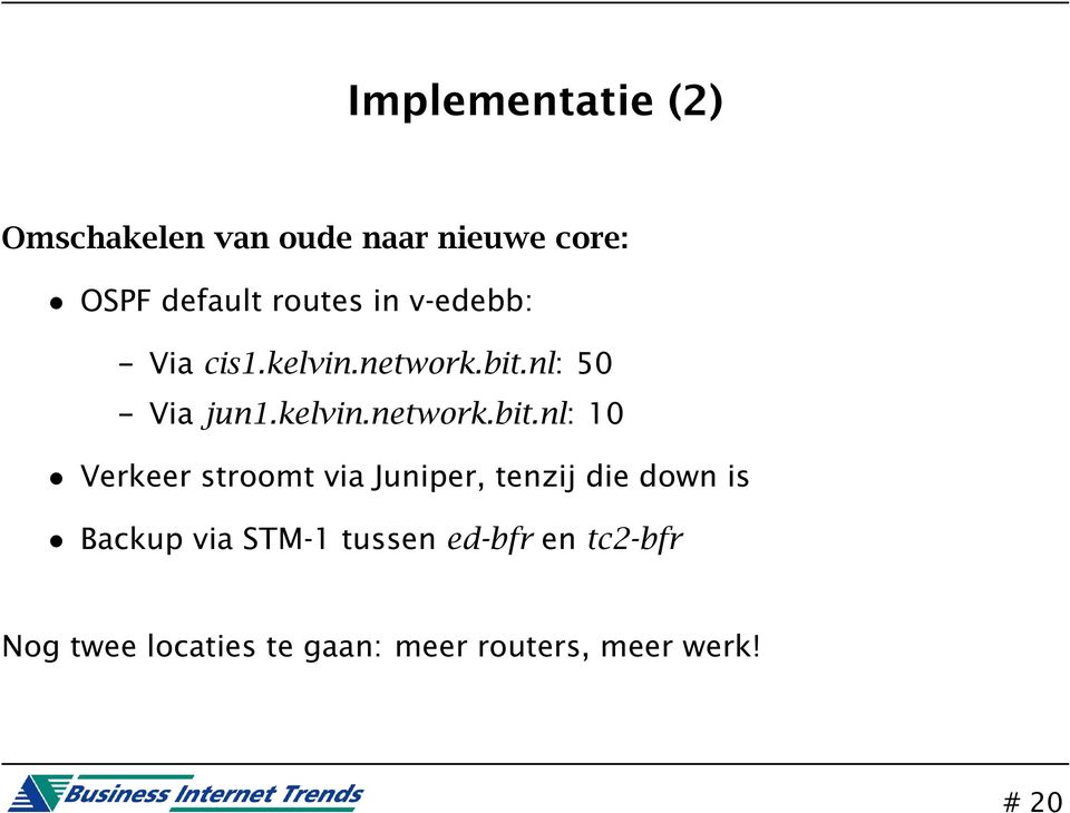 nl: 50 Via jun1.kelvin.network.bit.