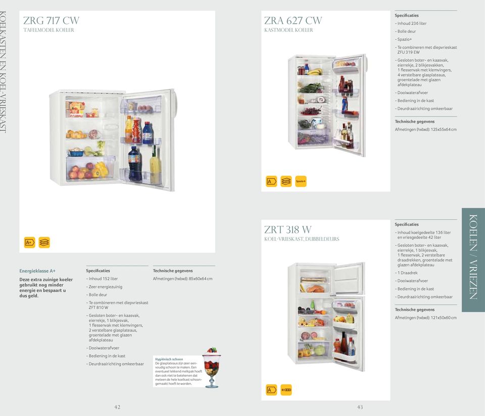 --Inhoud 152 liter --Bolle deur --Te combineren met diepvrieskast ZFT 810 W eierrekje, 1 blikjesvak, 2 verstelbare glasplateaus, Afmetingen (hxbxd): 85x60x64 cm ZRT 318 W Koel-vrieskast, dubbeldeurs