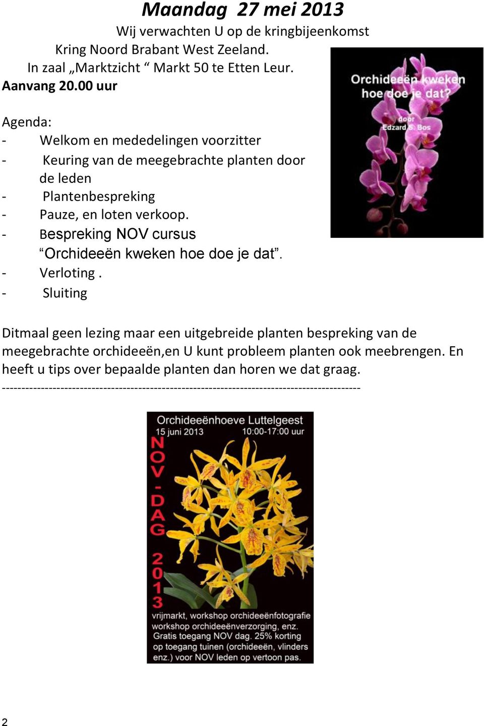 - Bespreking NOV cursus Orchideeën kweken hoe doe je dat. - Verloting.