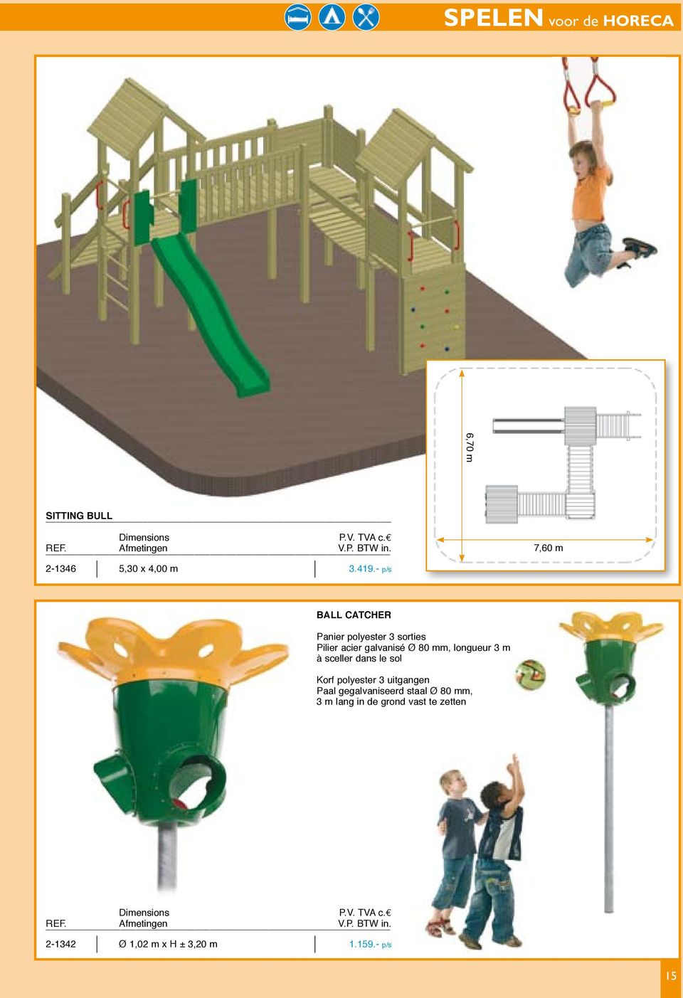 - p/s BALL CATCHER Panier polyester 3 sorties Pilier acier galvanisé Ø 80 mm, longueur 3 m à sceller