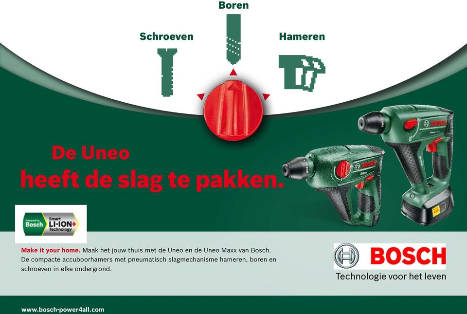 Maak het jouw thuis met de Uneo en de Uneo Maxx van Bosch.