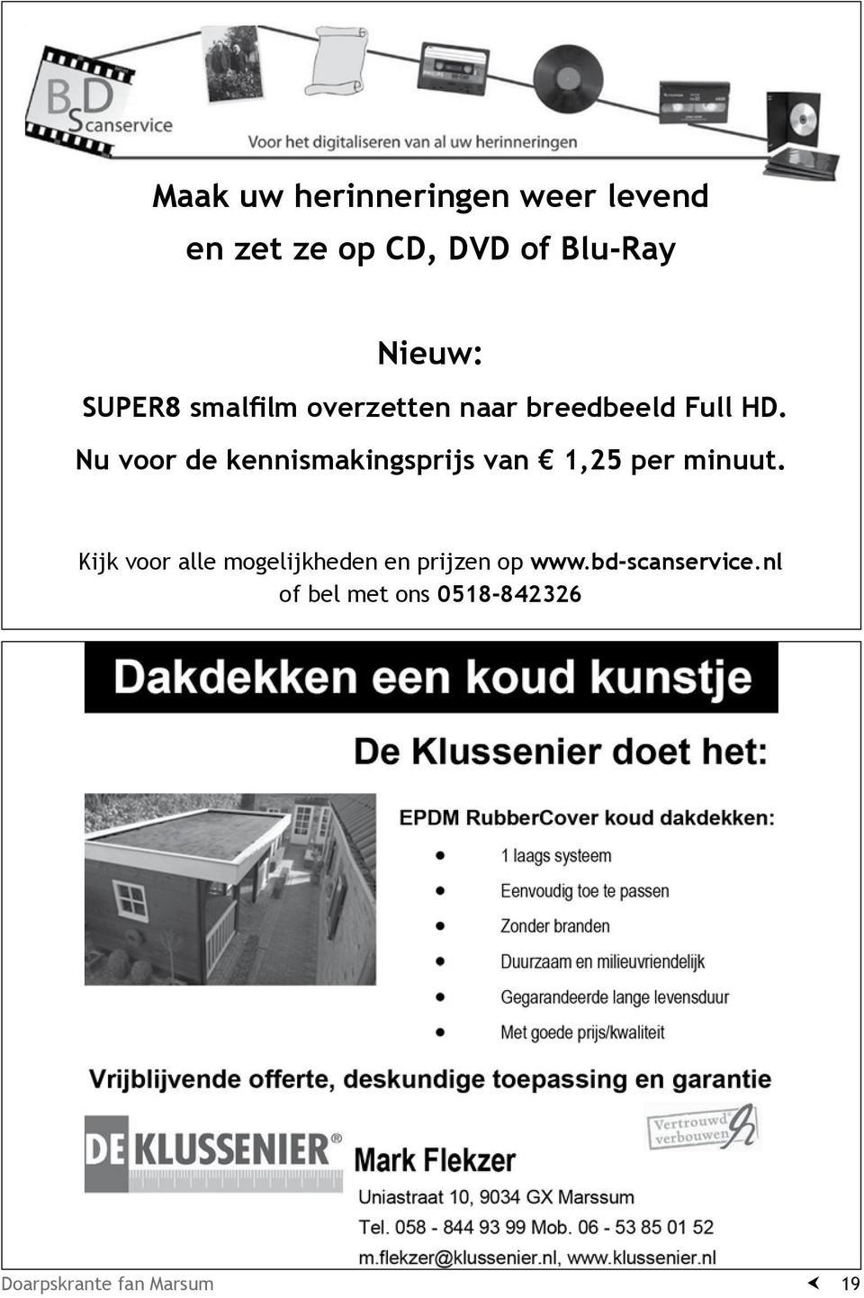 8,50 HD. Alll llrlalll 8ll fill lp dvd vllr 0,85 plr liluul Nu voor de kennismakingsprijs van 1,25 per minuut.