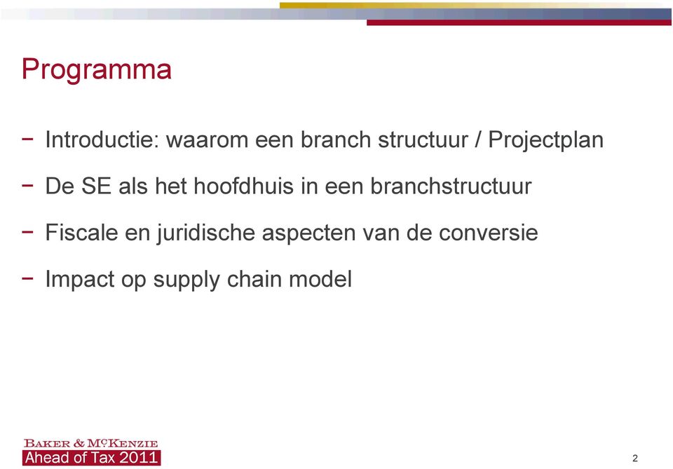 in een branchstructuur Fiscale en juridische