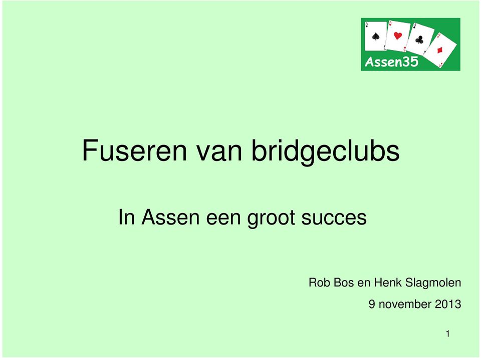 succes Rob Bos en Henk