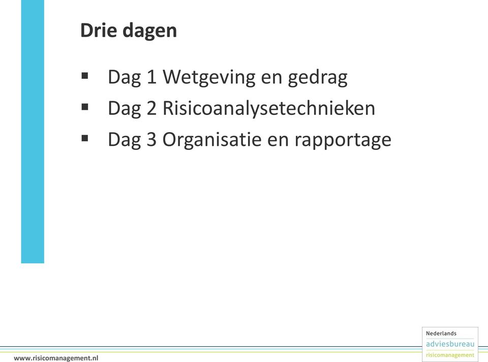 Risicoanalysetechnieken Dag 3