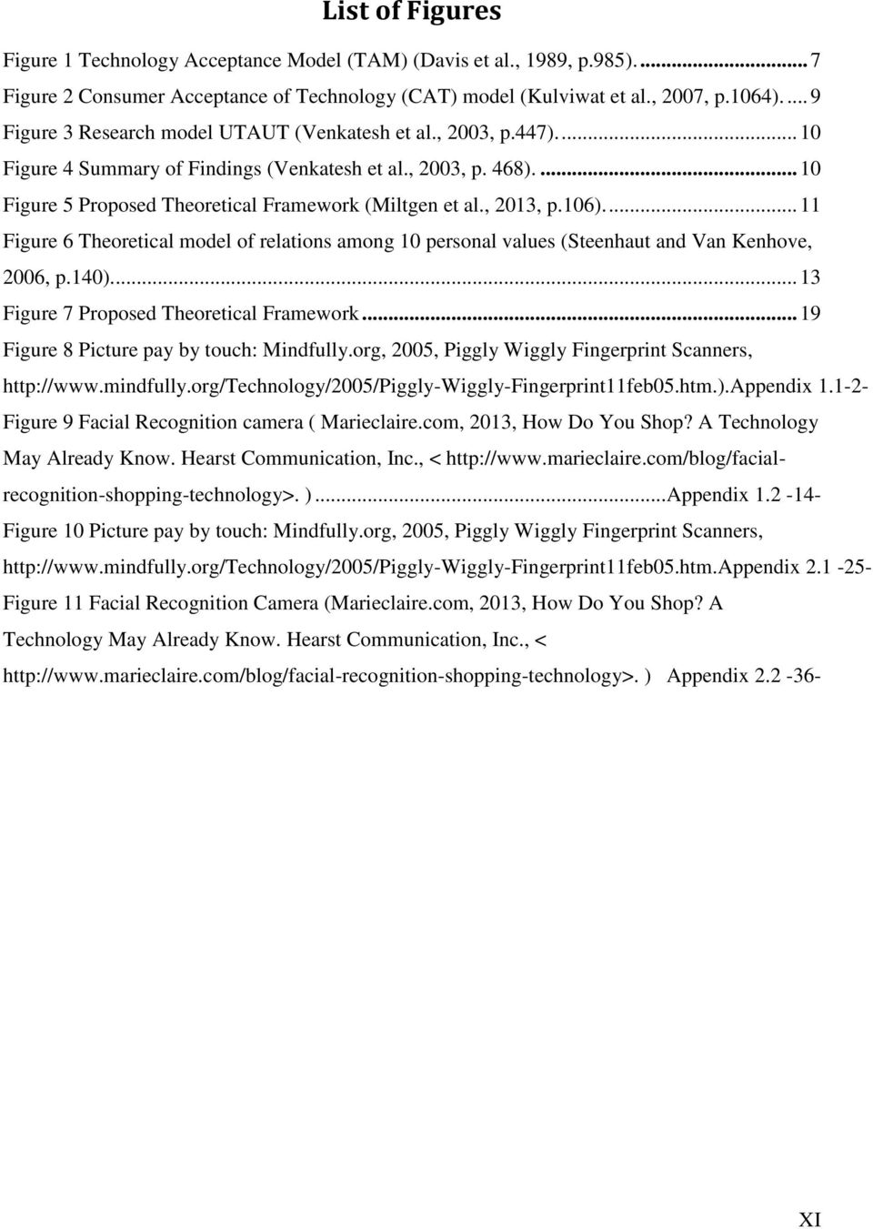 , 2013, p.106).... 11 Figure 6 Theoretical model of relations among 10 personal values (Steenhaut and Van Kenhove, 2006, p.140).... 13 Figure 7 Proposed Theoretical Framework.