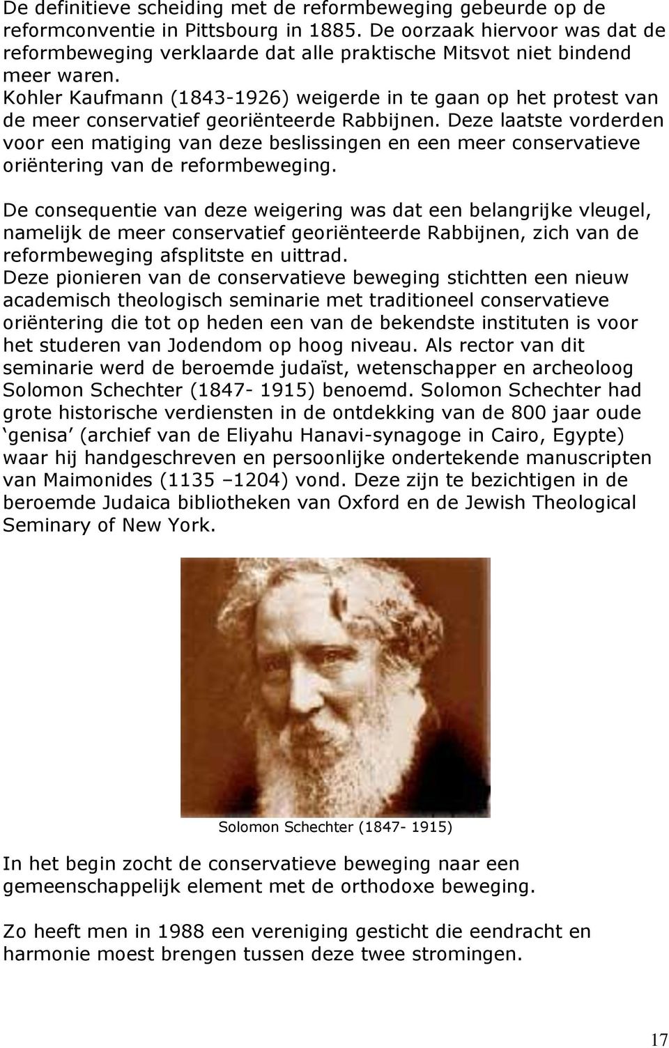 Kohler Kaufmann (1843-1926) weigerde in te gaan op het protest van de meer conservatief georiënteerde Rabbijnen.