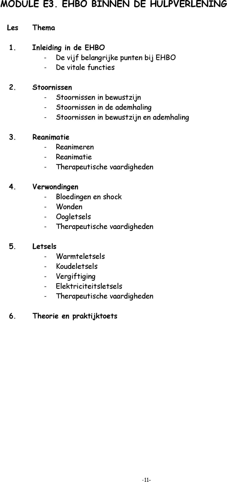 Reanimatie - Reanimeren - Reanimatie - Therapeutische vaardigheden 4.