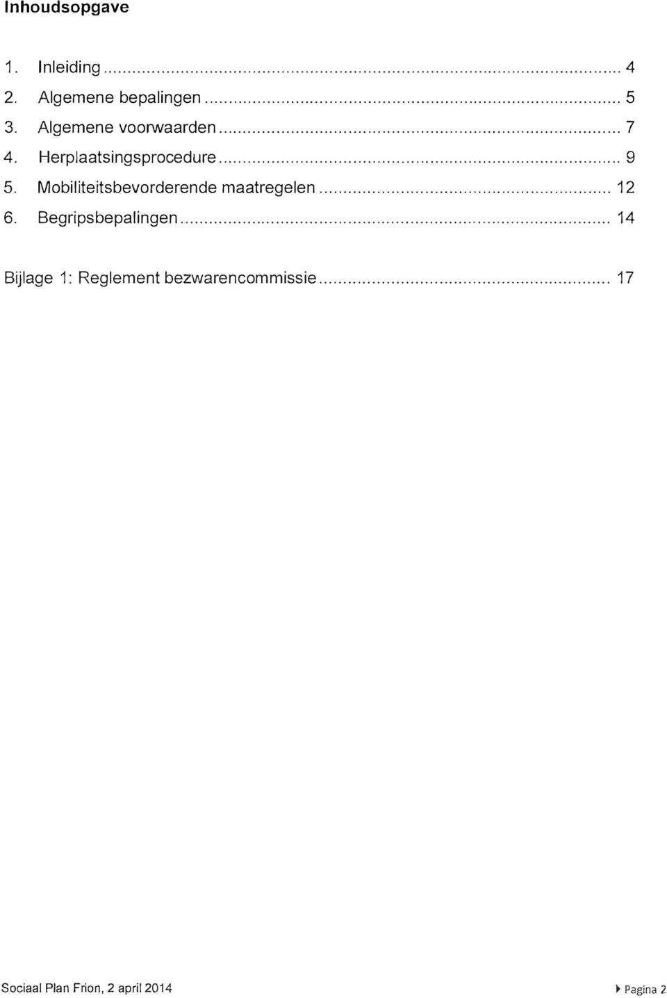 Mobiliteitsbevorderende maatregelen... 12 6. Begripsbepalingen.