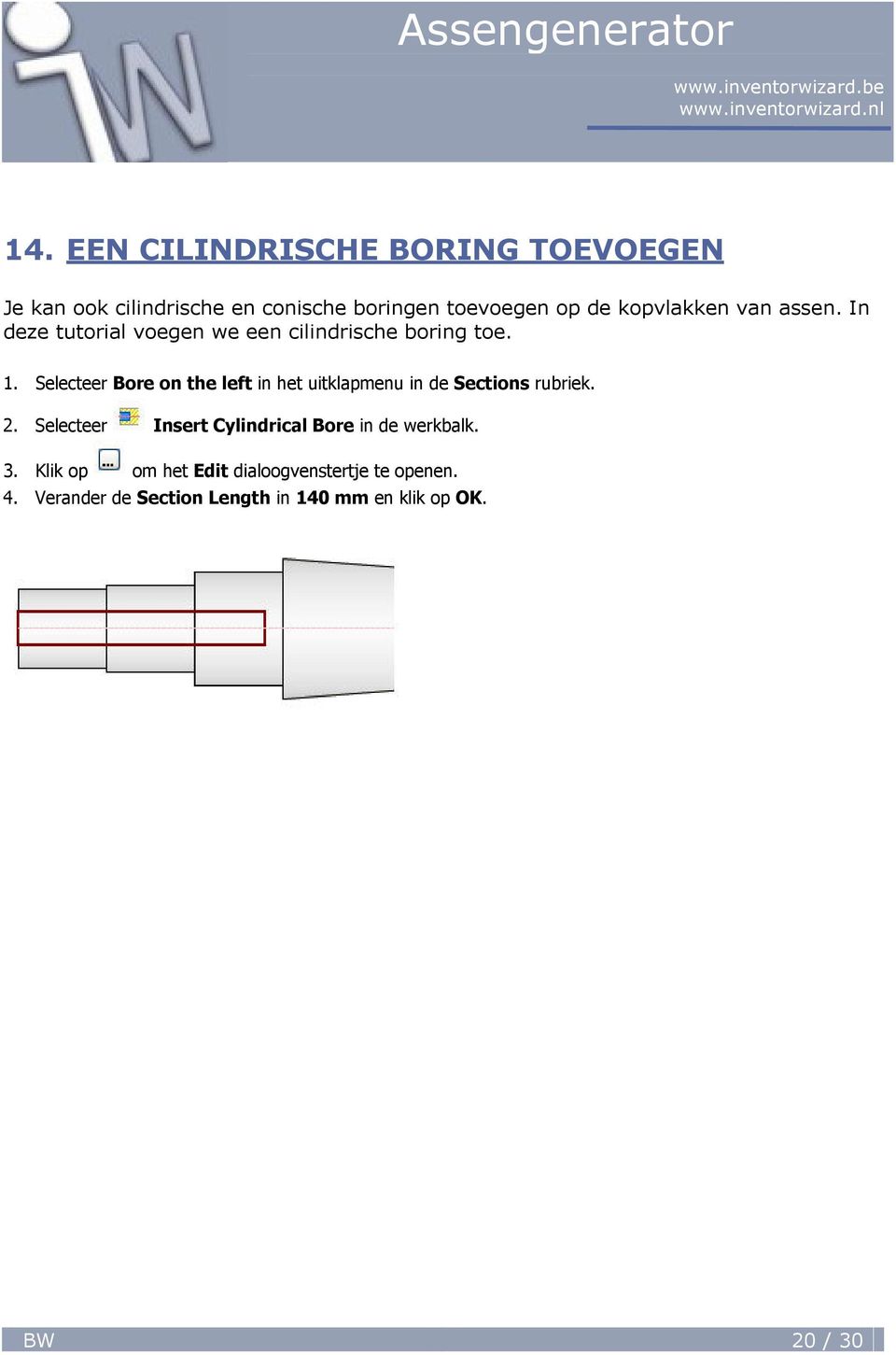 Selecteer Bore on the left in het uitklapmenu in de Sections rubriek. 2.