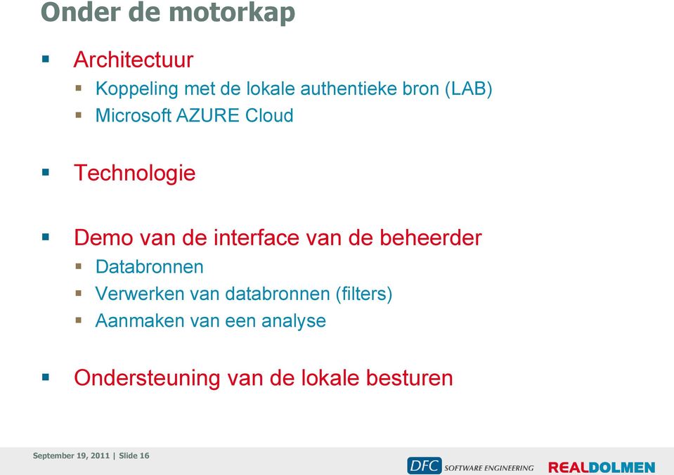 beheerder Databronnen Verwerken van databronnen (filters) Aanmaken van