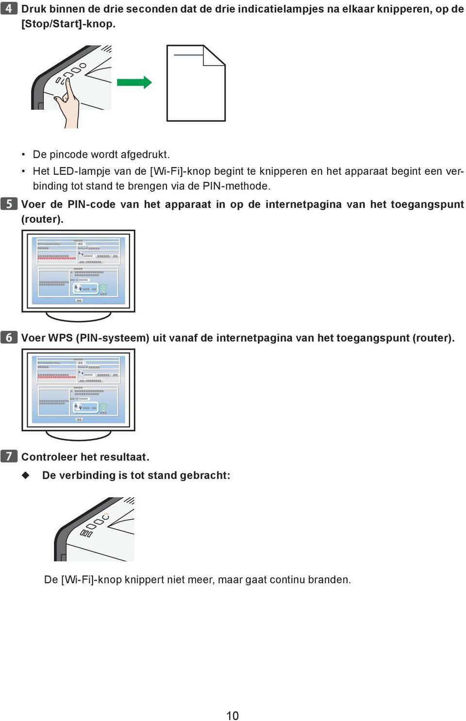 Voer de PIN-code van het apparaat in op de internetpagina van het toegangspunt (router).