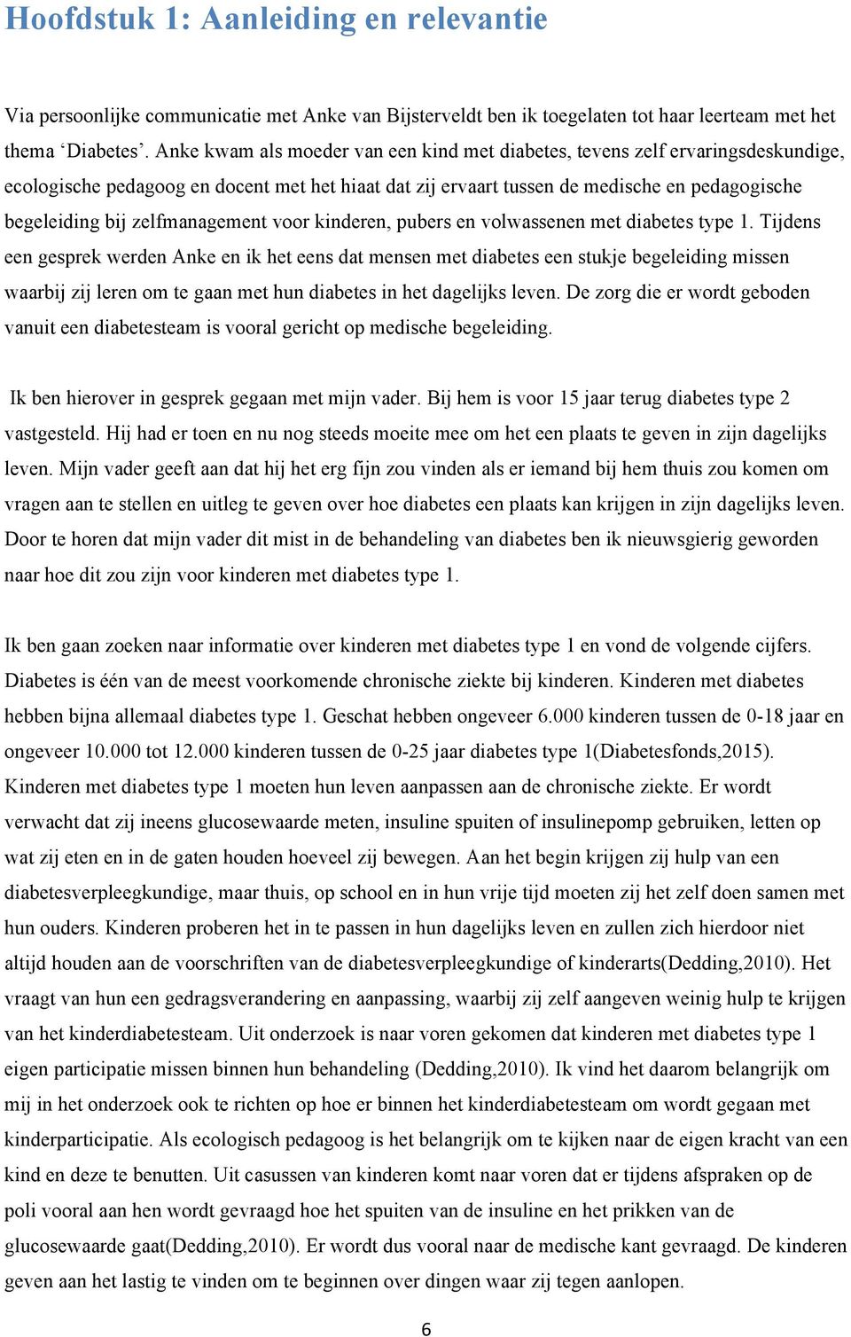 zelfmanagement voor kinderen, pubers en volwassenen met diabetes type 1.