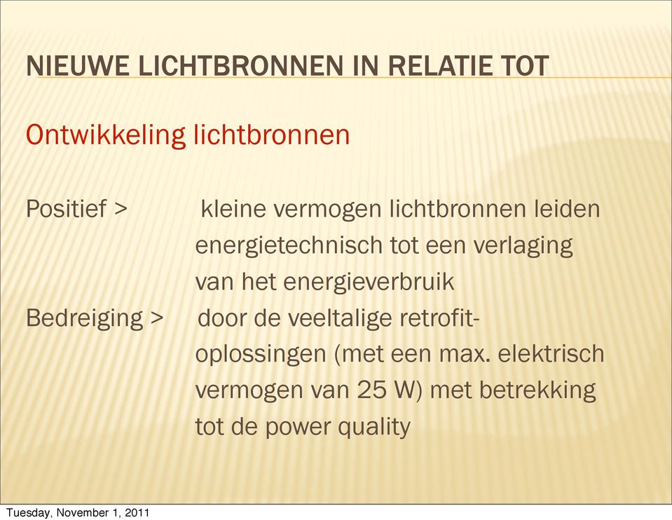 energieverbruik door de veeltalige retrofitoplossingen (met een