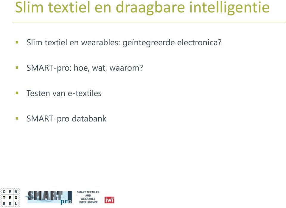 electronica? SMART-pro: hoe, wat, waarom?