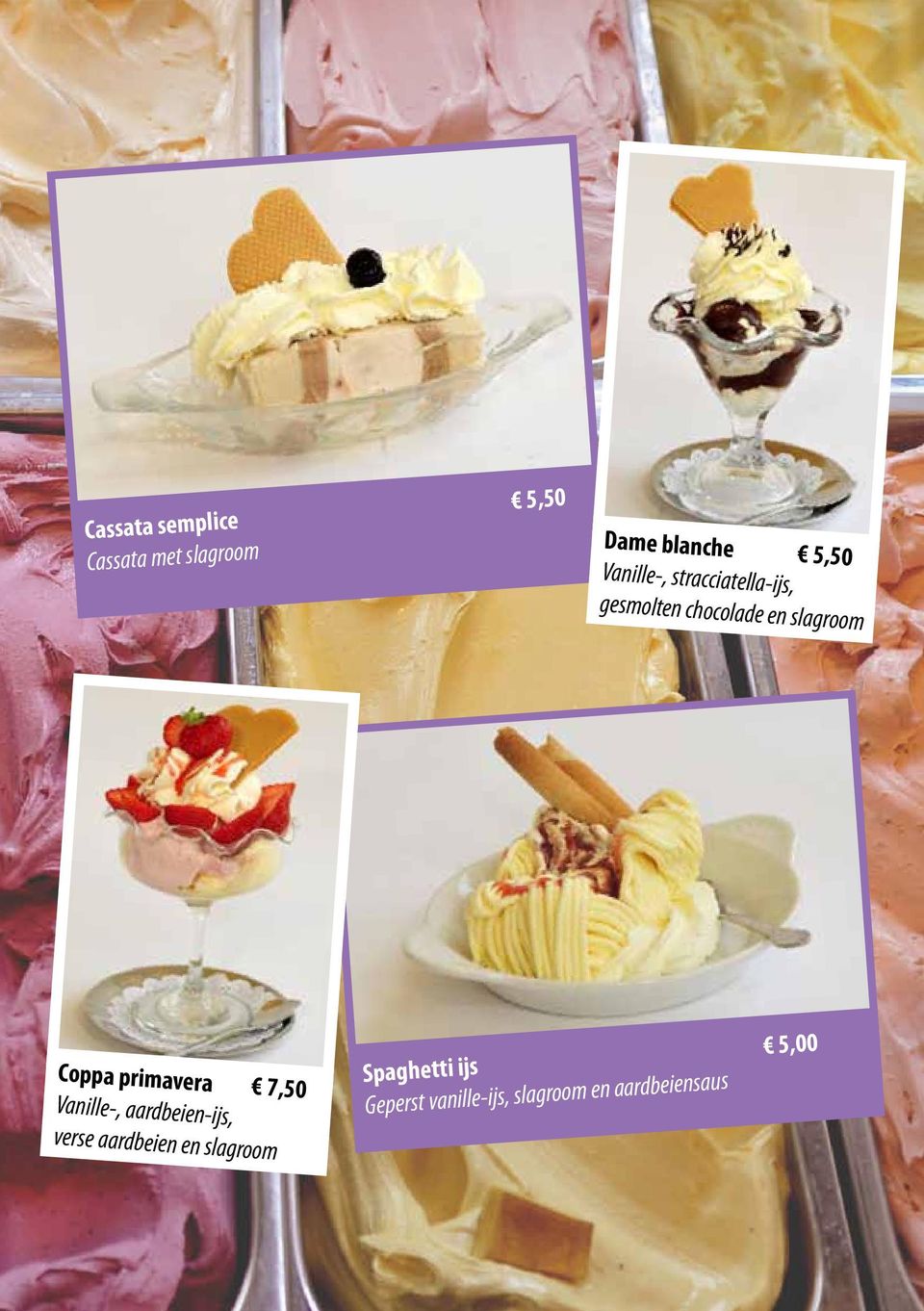 Coppa primavera 7,50 Vanille-, aardbeien-ijs, verse aardbeien en