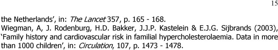 Sijbrands (2003), Family history and cardiovascular risk in familial