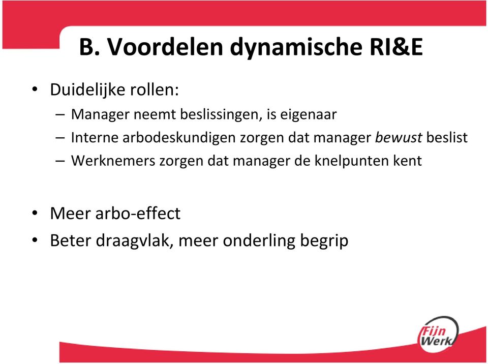 datmanagerbewust beslist Werknemers zorgen dat manager de