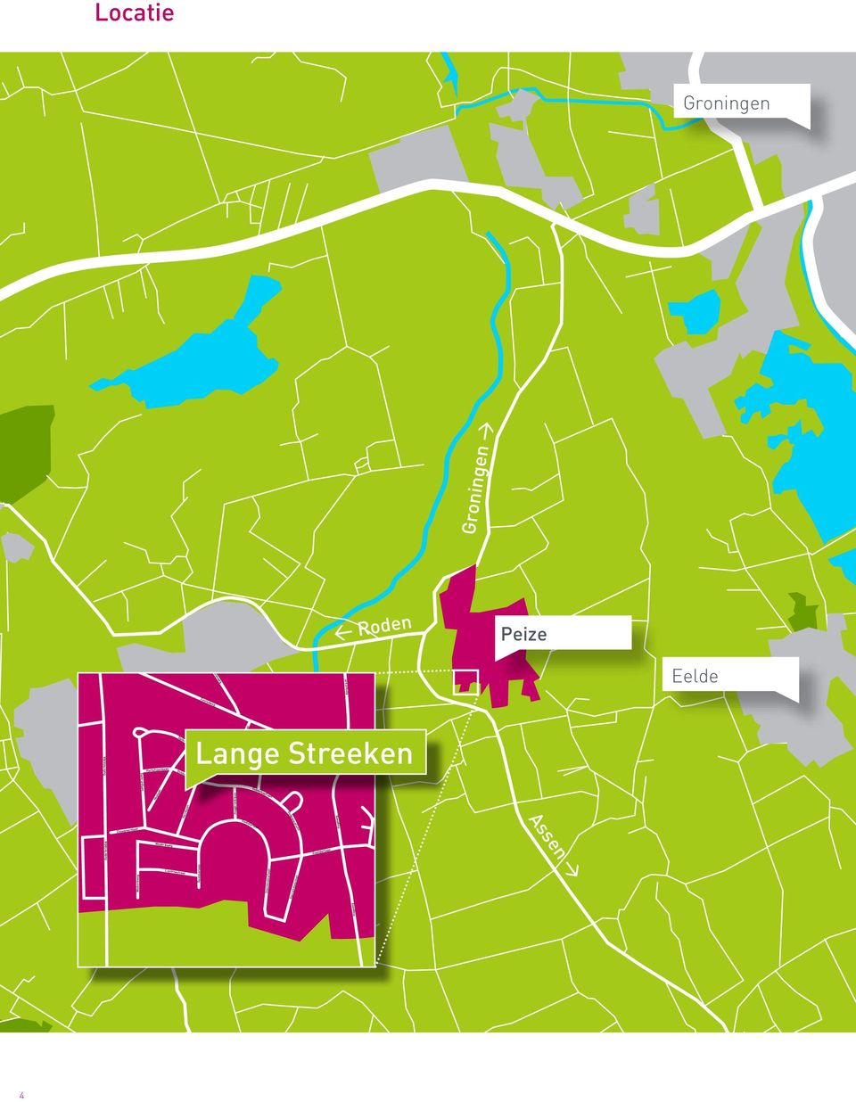 Dalkruidlaan Hoplaan Dubbellooflaan Assen > Dubbellooflaan Hogeweg Oude Velddijk Zenegroenlaan Wederikweg