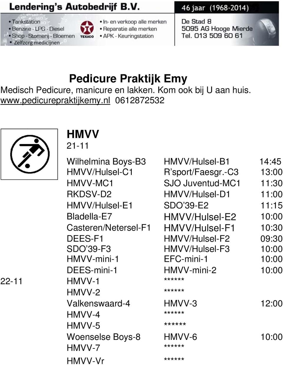 HMVV-mini-1 DEES-mini-1 HMVV-1 HMVV-2 Valkenswaard-4 HMVV-4 HMVV-5 Woenselse Boys-8 HMVV-7 HMVV-Vr HMVV/Hulsel-B1 14:45 R sport/faesgr.