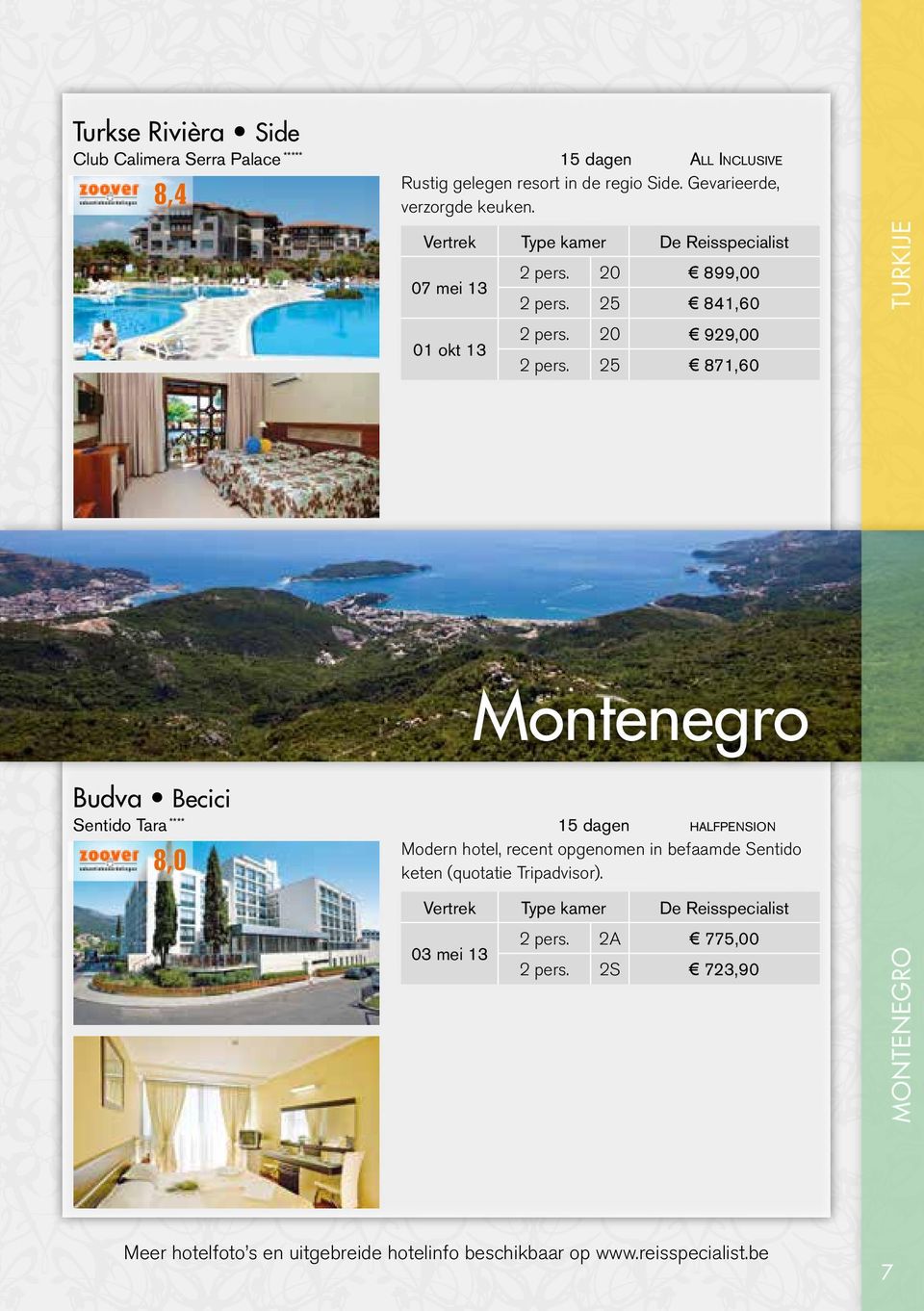 Montenegro Budva Becici 8,0 halfpension Modern hotel, recent opgenomen in befaamde Sentido keten (quotatie