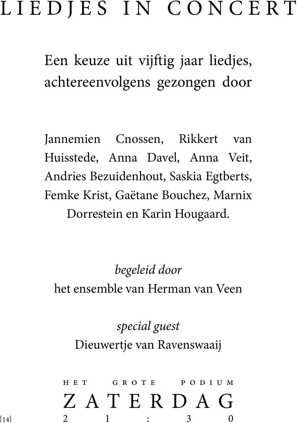 Femke Krist, Gaëtane Bouchez, Marnix Dorrestein en Karin Hougaard.