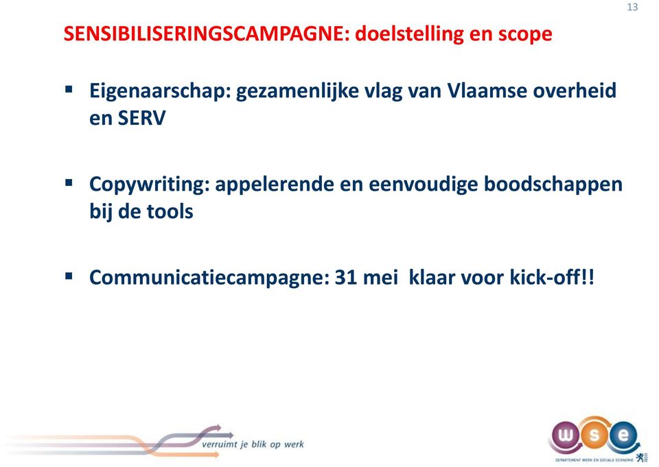 SERV Copywriting: appelerende en eenvoudige boodschappen