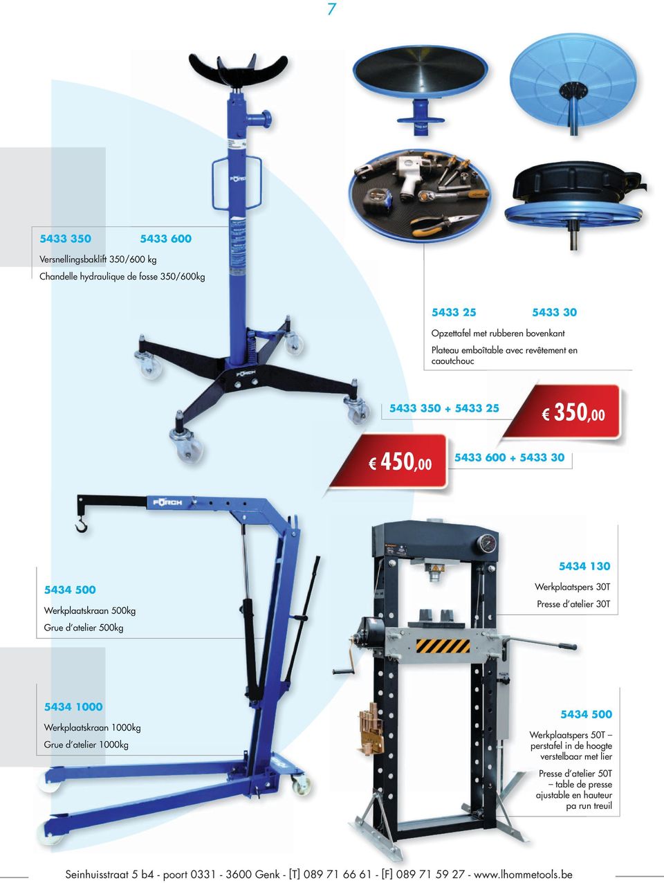 30T Presse d atelier 30T 5434 1000 Werkplaatskraan 1000kg Grue d atelier 1000kg 5434 500 Werkplaatspers 50T perstafel in de hoogte verstelbaar met lier Presse d