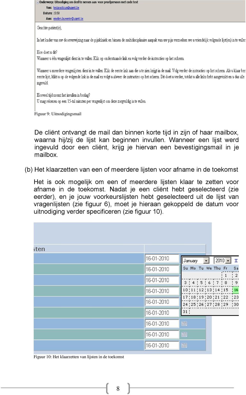 (b) Het klaarzetten van een of meerdere lijsten voor afname in de toekomst Het is ook mogelijk om een of meerdere lijsten klaar te zetten voor afname in de toekomst.