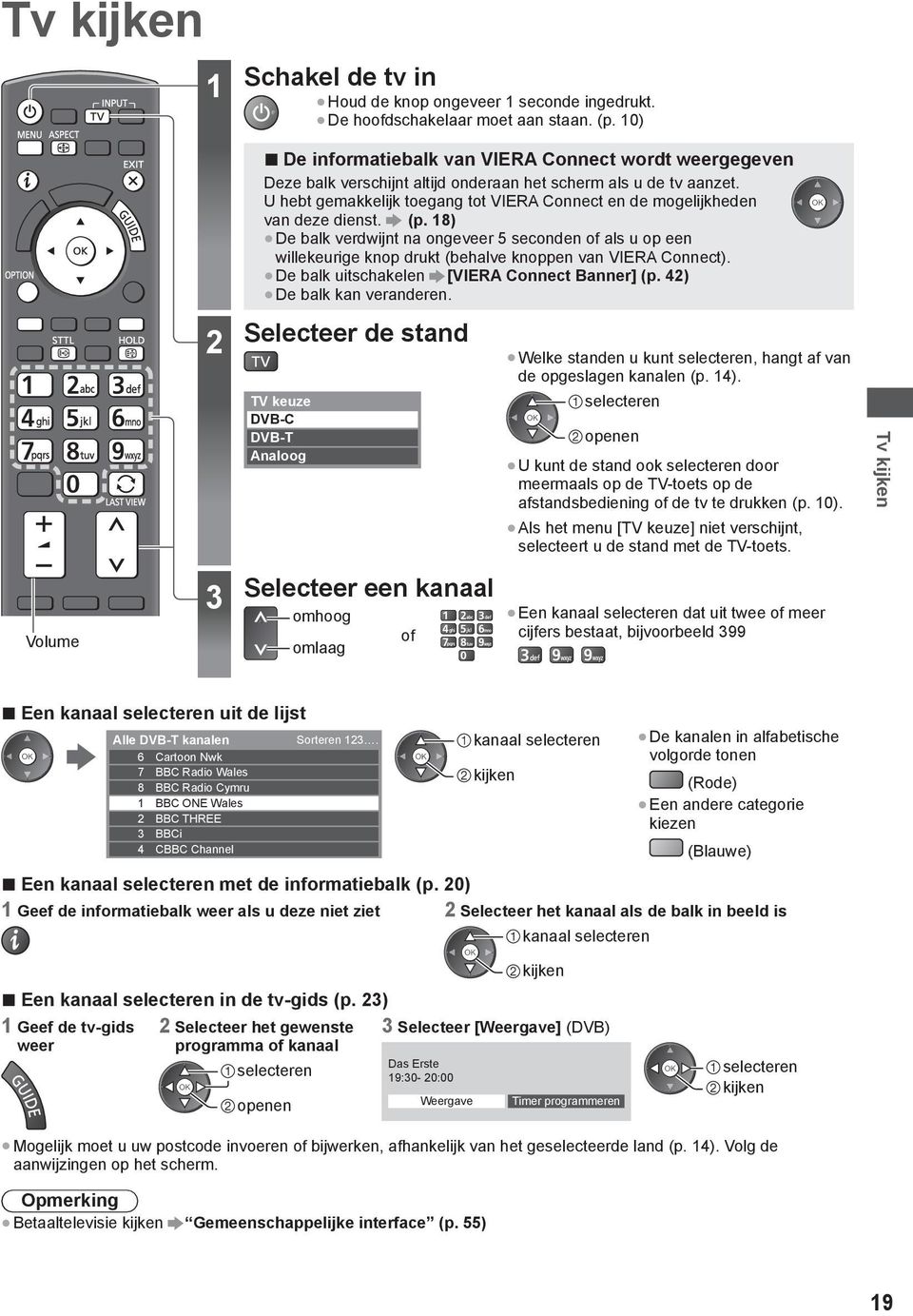 U hebt gemakkelijk toegang tot VIERA Connect en de mogelijkheden van deze dienst. (p.