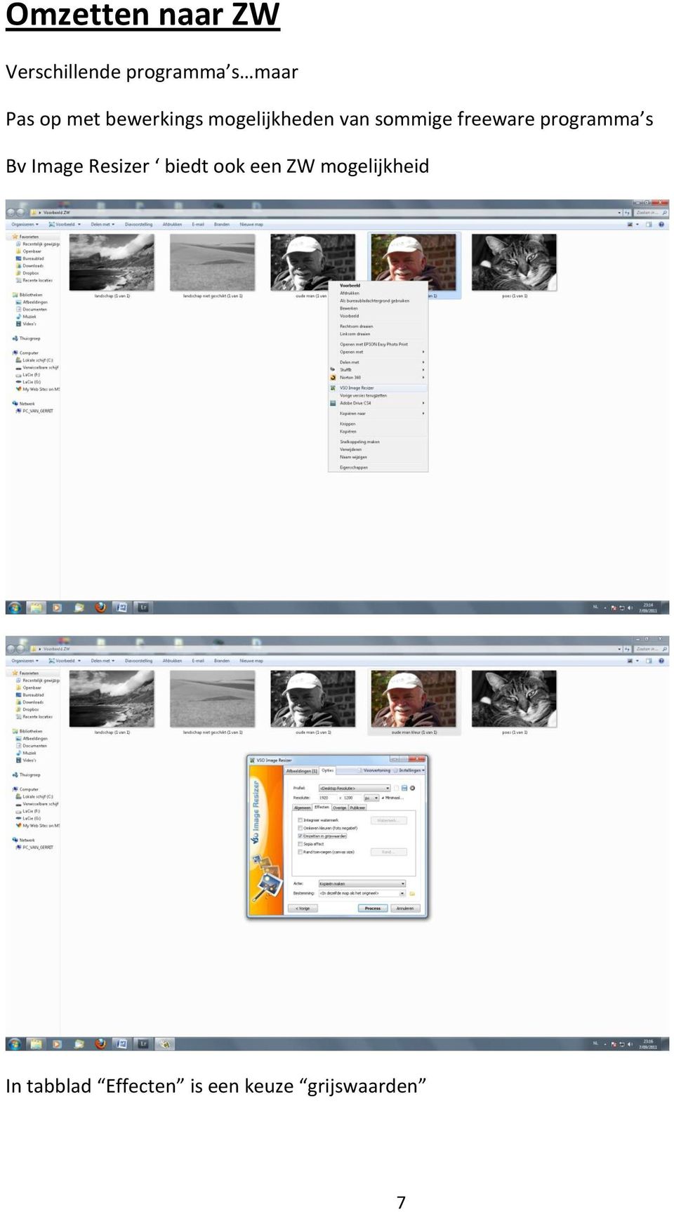 programma s Bv Image Resizer biedt ook een ZW