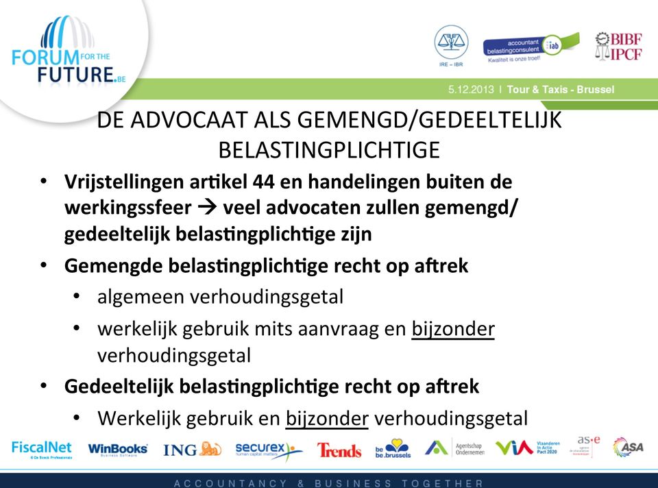 belas5ngplich5ge recht op a@rek algemeen verhoudingsgetal werkelijk gebruik mits aanvraag en bijzonder